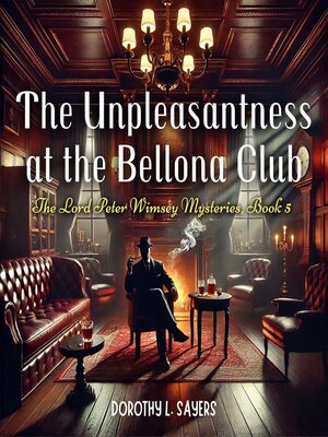 cover image of The Unpleasantness at the Bellona Club
